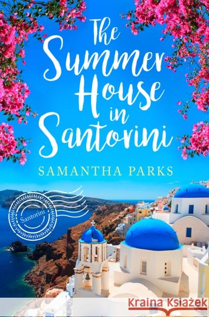 The Summer House in Santorini Samantha Parks   9780008324452 HarperCollins Publishers - książka