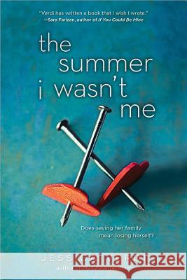 The Summer I Wasn't Me Jessica Verdi 9781402277887 Sourcebooks Fire - książka