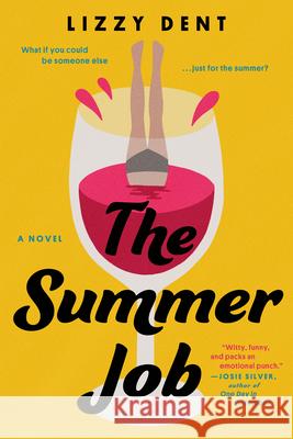The Summer Job Lizzy Dent 9780593328118 G.P. Putnam's Sons - książka