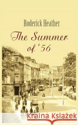 The Summer of '56 Roderick Heather 9781787195325 New Generation Publishing - książka