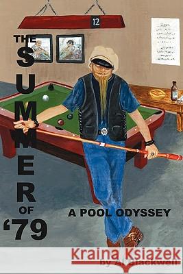 The Summer of '79: A Pool Odyssey Blackwell, Alan 9781432772734 Outskirts Press - książka