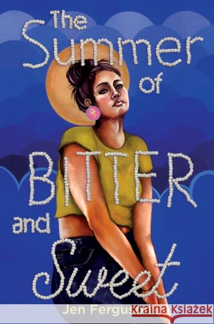 The Summer of Bitter and Sweet Jen Ferguson 9780063086166 Heartdrum - książka