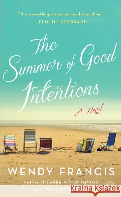 The Summer of Good Intentions Wendy Francis 9781451666427 Simon & Schuster - książka