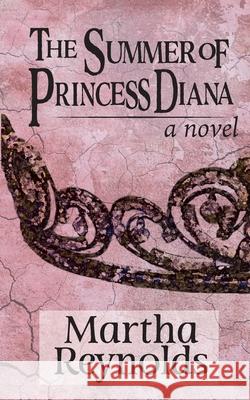 The Summer of Princess Diana Martha Reynolds 9781955123570 Stillwater River Publications - książka