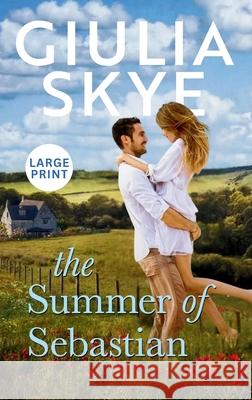 The Summer of Sebastian (Large Print Hardback): A fake dating, opposites attract romance! Giulia Skye 9781917209038 Go Indie Girl Large Print - książka