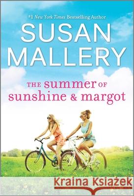 The Summer of Sunshine and Margot Susan Mallery 9781335014276 Hqn - książka