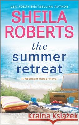 The Summer Retreat Sheila Roberts 9780778369400 Mira Books - książka