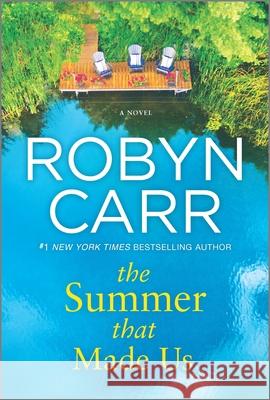 The Summer That Made Us Robyn Carr 9780778330868 Mira Books - książka