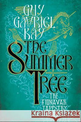 The Summer Tree Kay, Guy Gavriel 9780451458223 Roc - książka