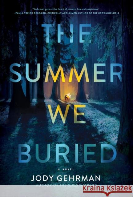 The Summer We Buried: A Novel Jody Gehrman 9781639102433 Crooked Lane Books - książka