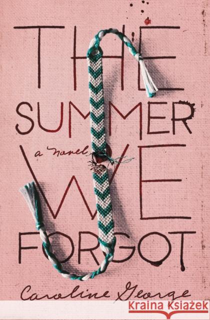 The Summer We Forgot Caroline George 9780785236214 Thomas Nelson Publishers - książka