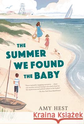The Summer We Found the Baby Amy Hest 9781536225990 Candlewick Press (MA) - książka