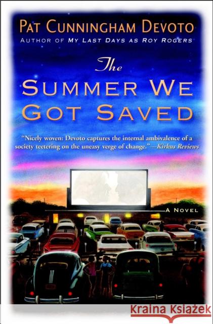 The Summer We Got Saved Pat Cunningham Devoto 9780446697156 Warner Books - książka