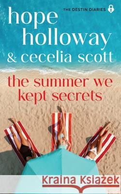 The Summer We Kept Secrets Hope Holloway Cecelia Scott 9781952196478 South Street Publishing - książka