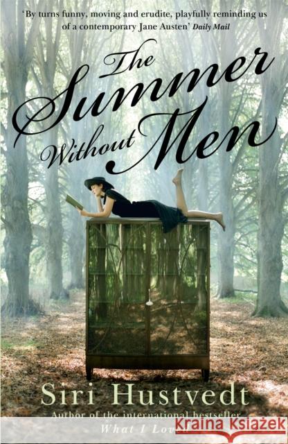 The Summer Without Men: 'Alarmingly funny' - TLS Siri Hustvedt 9781444720259 Hodder & Stoughton - książka