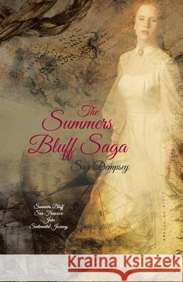 The Summers Bluff Saga Suz Dempsey 9781512745399 WestBow Press - książka