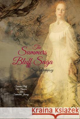The Summers Bluff Saga Suz Dempsey 9781512745405 WestBow Press - książka