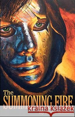 The Summoning Fire David Michael 9781453839911 Createspace - książka