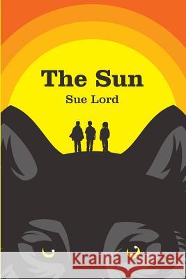 The Sun Sue Lord 9781505235937 Createspace - książka