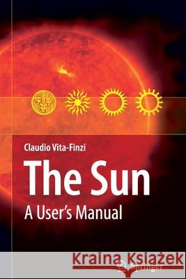 The Sun: A User's Manual Claudio Vita-Finzi 9789048177493 Springer - książka