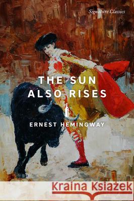 The Sun Also Rises Ernest Hemingway 9781435172371 Sterling - książka