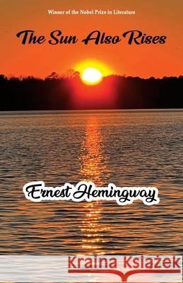 The Sun Also Rises Ernest Hemingway 9781645602453 Black Eagle Books - książka