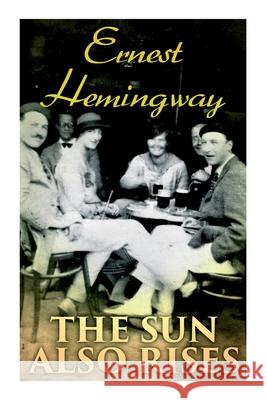 The Sun Also Rises Ernest Hemingway 9788027342648 e-artnow - książka