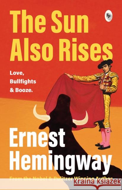The Sun Also Rises Ernest Hemingway 9789358563122 Fingerprint! Publishing - książka