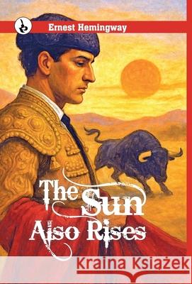 The Sun Also Rises Ernest Hemingway 9789359914145 Rustam Prakashan - książka