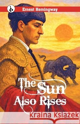 The Sun Also Rises Ernest Hemingway 9789359917894 Rustam Prakashan - książka