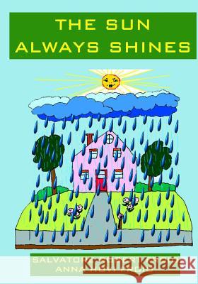 The Sun Always Shines Salvatore Robert Froio Anna Hovi Froio 9781494888701 Createspace - książka