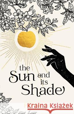 The Sun and Its Shade Piper Cj 9781728270739 Bloom Books - książka