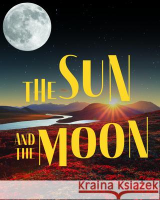 The Sun and Moon: English Edition MacDonald, Carolyn 9781774500781 Inhabit Education Books Inc. - książka