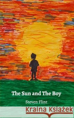 The Sun and The Boy Steven Flint 9781714203321 Blurb - książka