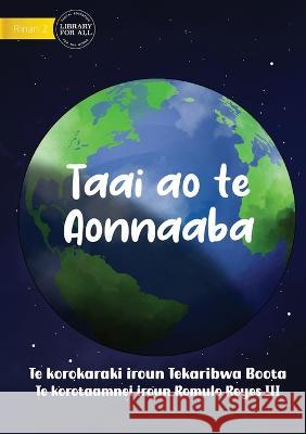 The Sun And The Earth - Taai ao te Aonnaaba (Te Kiribati) Tekaribwa Boota Romulo Reyes, III  9781922895950 Library for All - książka