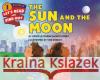 The Sun and the Moon Carolyn Cinami DeCristofano Taia Morley Taia Morley 9780062338037 HarperCollins