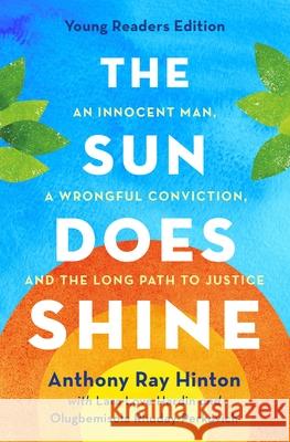 The Sun Does Shine: An Innocent Man, a Wrongful Conviction, and the Long Path to Justice Hinton, Anthony Ray 9781250817365 Feiwel & Friends - książka