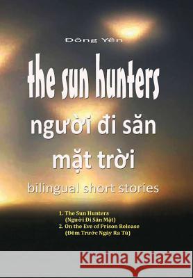 The Sun Hunters - Nguoi Di San Mat Troi Dong Yen 9780359556236 Lulu.com - książka