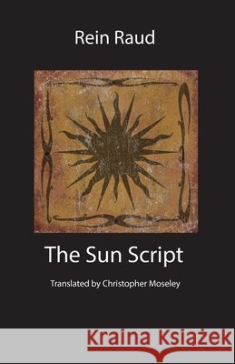 The Sun Script Raud, Rein, Moseley, Christopher 9781909408760 Norvik Press - książka