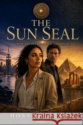 The Sun Seal: SERIES NAME The Sun Seal Chronicles Hosny, Hossam 9798170669875 Independently Published - książka