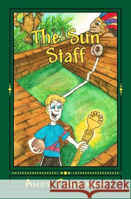 The Sun Staff: Pok-ta-pok Fuhriman, Andy 9781499551174 Createspace - książka
