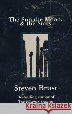 The Sun, the Moon, and the Stars Steven Brust 9780312860394 Orb Books - książka