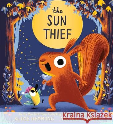 The Sun Thief Alice Hemming Nicola Slater 9781464258183 Sourcebooks Jabberwocky - książka
