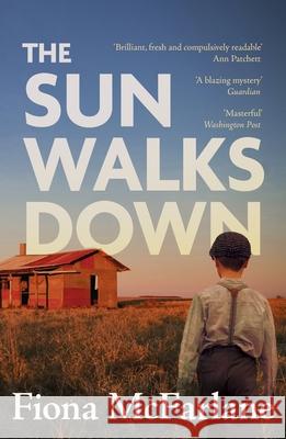 The Sun Walks Down: 'Steinbeckian majesty' - Sunday Times Fiona McFarlane 9781529389869 Hodder & Stoughton - książka