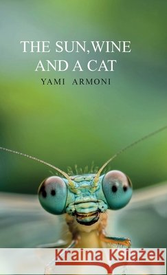 The Sun, Wine and A Cat Armoni, Yami 9798900027302 Spines - książka