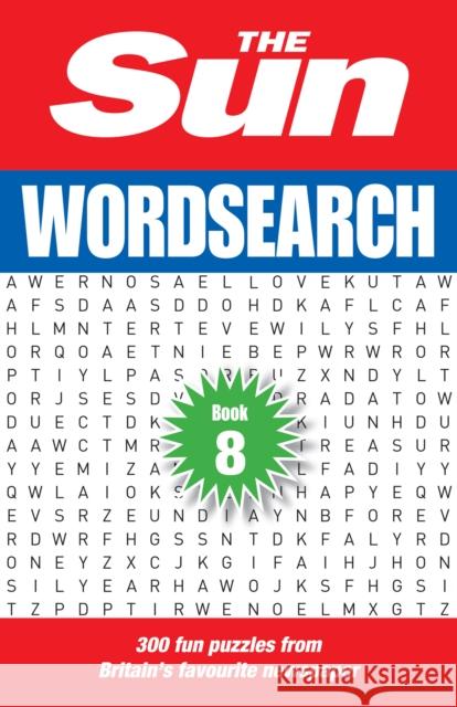 The Sun Wordsearch Book 8: 300 Fun Puzzles from Britain’s Favourite Newspaper The Sun 9780008472726 HarperCollins Publishers - książka