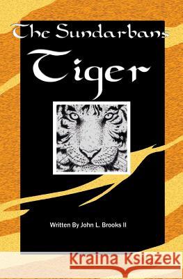 The Sundarbans Tiger John L. Brook 9780966178944 Canis Lupus Productions - książka