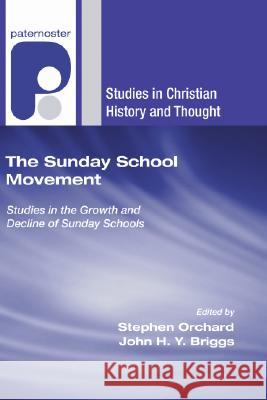 The Sunday School Movement Stephen Orchard John H. Y. Briggs 9781556354922 Wipf & Stock Publishers - książka