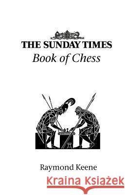 The Sunday Times Book of Chess Raymond Keene, OBE 9781843821595 Zeticula Ltd - książka