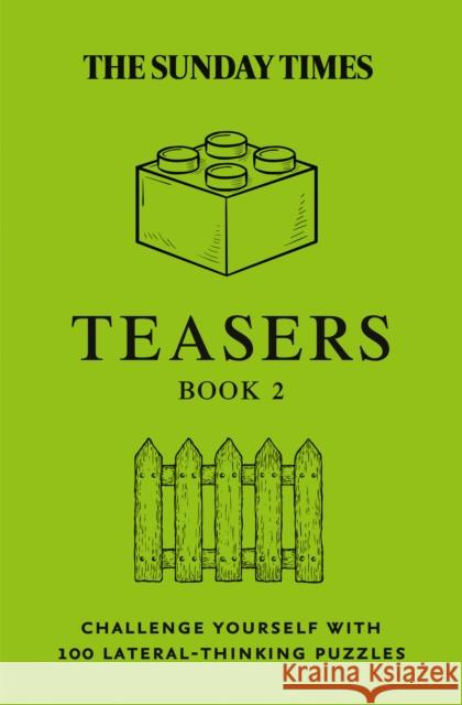 The Sunday Times Teasers Book 2: Challenge Yourself with 100 Lateral-Thinking Puzzles The Times Mind Games 9780008617967 HarperCollins Publishers - książka